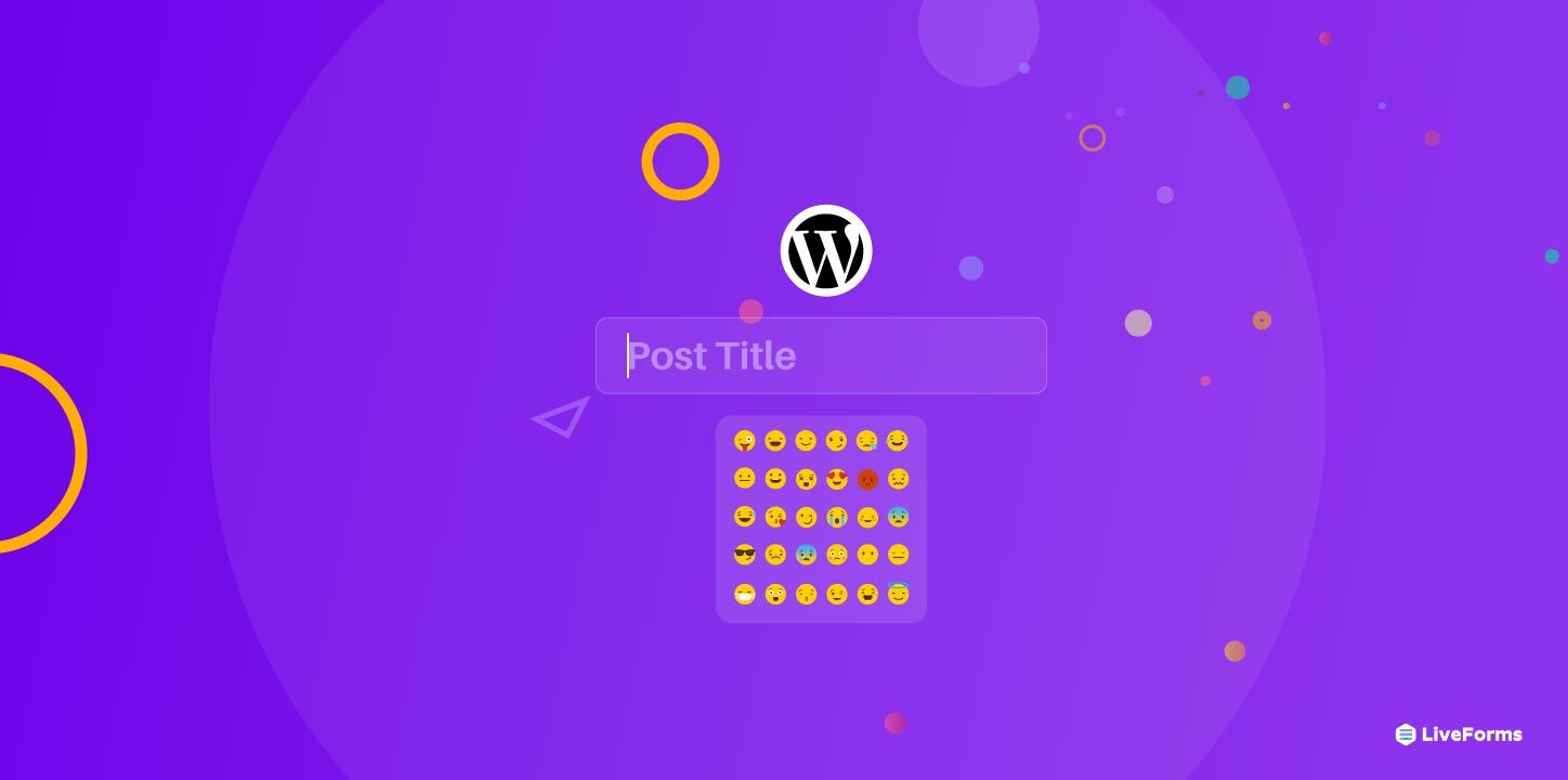 Simply Add Emojis To Your WordPress Post Title💡 - Live Forms